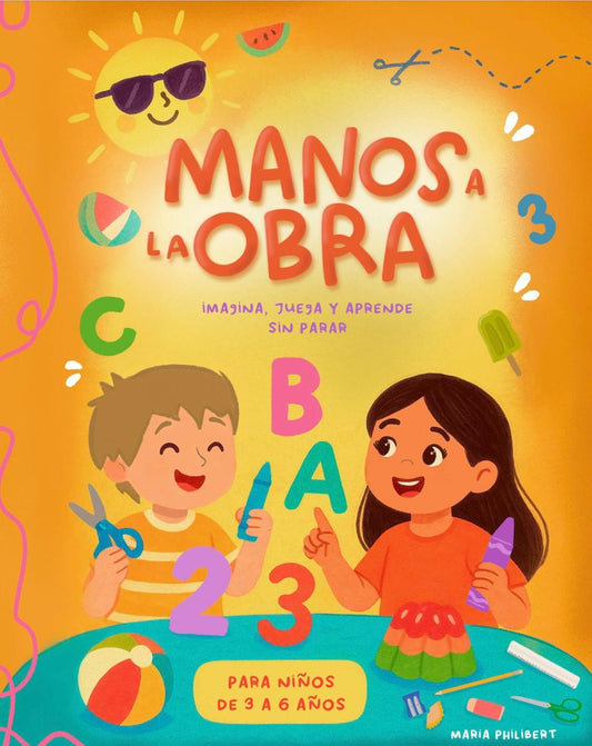 Libro Manos a la obra - Imagina, juega y aprende sin parar